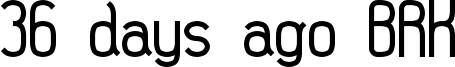 36 days ago BRK Font