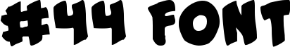 #44 Font Font