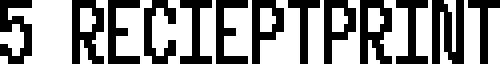 5 Recieptprint Font