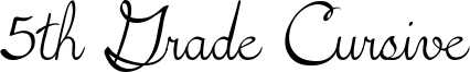 5th Grade Cursive Font