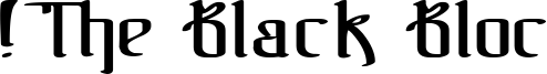 !The Black Bloc Font