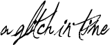 A Glitch In Time Font