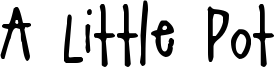 A Little Pot Font