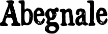 Abegnale Font