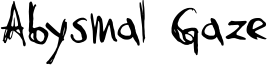 Abysmal Gaze Font