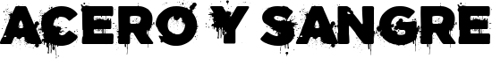 Acero Y Sangre Font