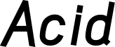 acid_bold_italic.otf