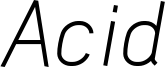 acid_italic.otf