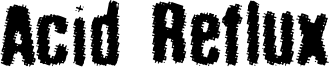 Acid Reflux Font