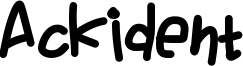 Ackident Font