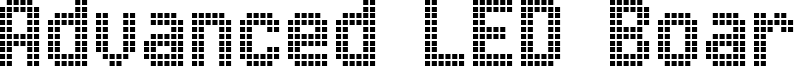 Advanced LED Board-7 Font