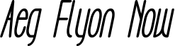 Aeg Flyon Now bold cursive.ttf