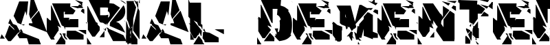 Aerial Demented Font