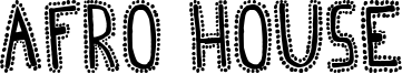 Afro House Font