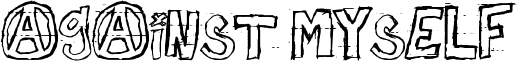 Against Myself Font