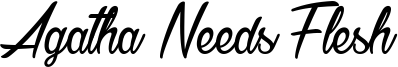 Agatha Needs Flesh Font