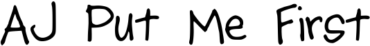 AJ Put Me First Font