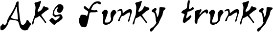 Aks funky trunky Font