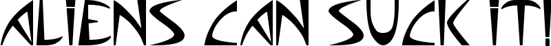 Aliens can suck it! Font