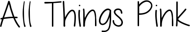 All Things Pink Skinny.ttf