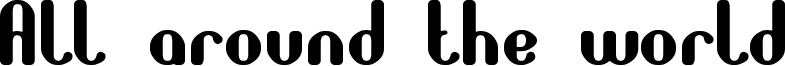 All around the world Font