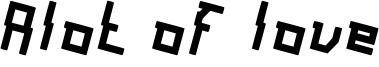 Alot of love Font