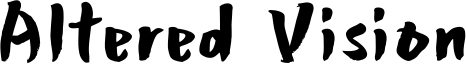 Altered Vision Font