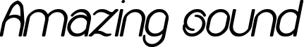 Amazing sound-italic-bold.ttf