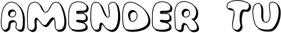 Amender Tu Font