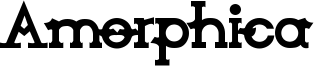 Amorphica Font