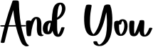 And You Font