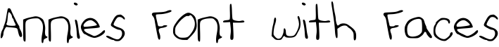 Annies Font with Faces Font
