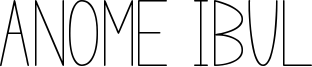 Anome Ibul Font