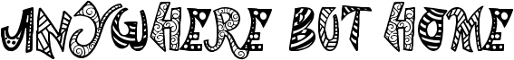 Anywhere But Home Font