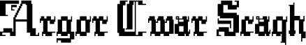 Argor Cwar Scaqh Font