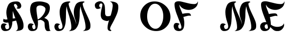 Army of me Font