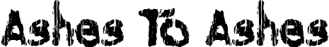 Ashes To Ashes Font