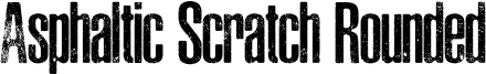 Asphaltic Scratch Rounded Font