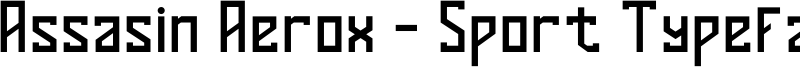 Assasin Aerox - Sport Typeface Font