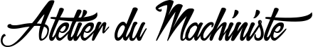 Atelier du Machiniste Font