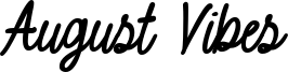 August Vibes Font