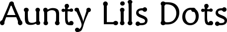 Aunty Lils Dots Font