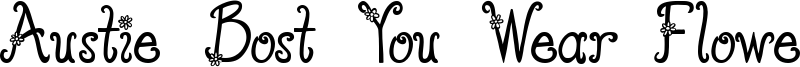 Austie Bost You Wear Flowers Font