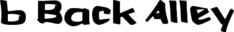 b Back Alley Font
