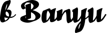 b Banyu Font