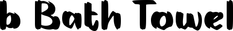 b Bath Towel Font