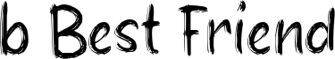 b Best Friend Font