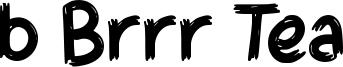 b Brrr Tea Font