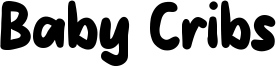 Baby Cribs Font