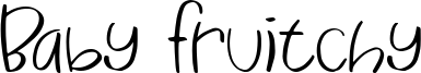 Baby Fruitchy Font